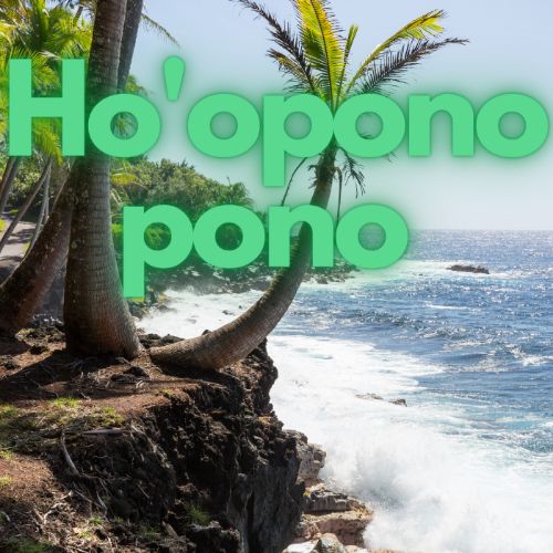 Hawaiian Ho'OpPonoPono Meditation
